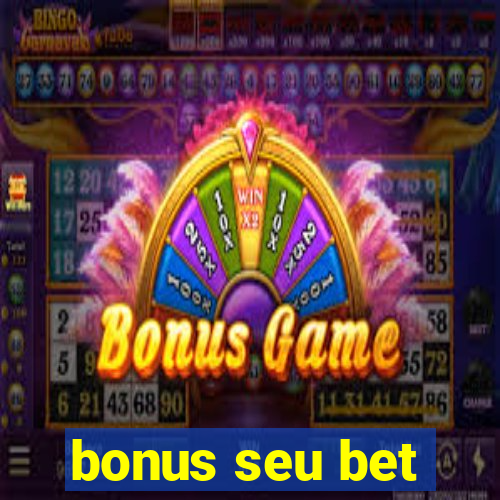 bonus seu bet